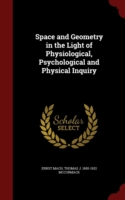 Space and Geometry in the Light of Physiological, Psychological and Physical Inquiry