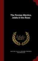 Persian Mystics. Jalalu'd-Din Rumi