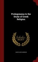 Prolegomena to the Study of Greek Religion
