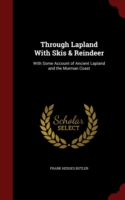 Through Lapland with Skis & Reindeer