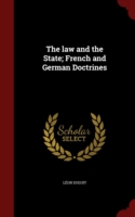 Law and the State; French and German Doctrines