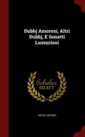 Dubbj Amorosi, Altri Dubbj, E Sonetti Lussuriosi