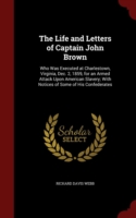 Life and Letters of Captain John Brown
