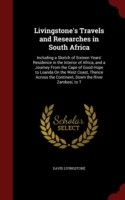 Livingstone's Travels and Researches in South Africa