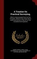 Treatise on Practical Surveying,