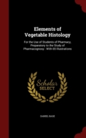 Elements of Vegetable Histology