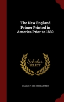 New England Primer Printed in America Prior to 1830