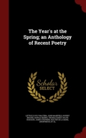 Year's at the Spring; An Anthology of Recent Poetry