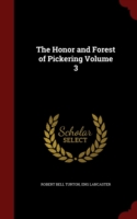 Honor and Forest of Pickering Volume 3