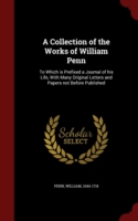 Collection of the Works of William Penn