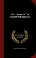 First Course in the Theory of Equations