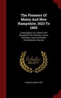 Pioneers of Maine and New Hampshire, 1623 to 1660