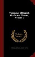 Thesaurus of English Words and Phrases; Volume 1