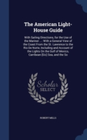 American Light-House Guide