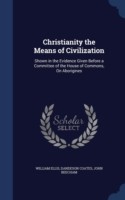 Christianity the Means of Civilization