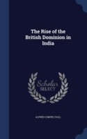 Rise of the British Dominion in India