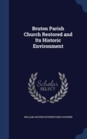 Bruton Parish Church Restored and Its Historic Environment