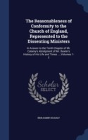 Reasonableness of Conformity to the Church of England, Represented to the Dissenting Ministers