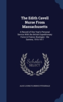 Edith Cavell Nurse from Massachusetts