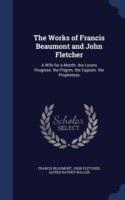 Works of Francis Beaumont and John Fletcher