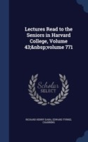 Lectures Read to the Seniors in Harvard College, Volume 43; Volume 771
