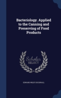 Bacteriology. Applied to the Canning and Preserving of Food Products