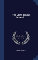 Lawn Tennis Manual ..