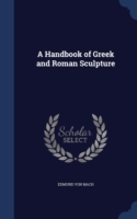 Handbook of Greek and Roman Sculpture