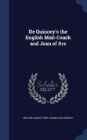 de Quincey's the English Mail-Coach and Joan of Arc