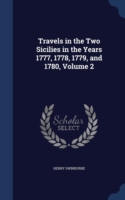 Travels in the Two Sicilies in the Years 1777, 1778, 1779, and 1780; Volume 2