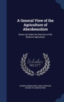 General View of the Agriculture of Aberdeenshire