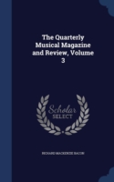 Quarterly Musical Magazine and Review; Volume 3