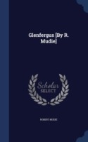 Glenfergus [By R. Mudie]