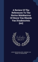 Review of the References to the Hortus Malabaricus of Henry Van Rheede Van Draakenstein [Sic]