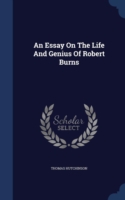 Essay on the Life and Genius of Robert Burns