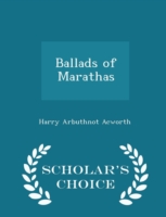 Ballads of Marathas - Scholar's Choice Edition