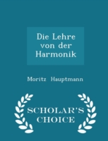 Die Lehre Von Der Harmonik - Scholar's Choice Edition