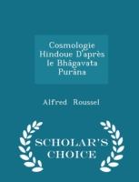 Cosmologie Hindoue D'Apres Le Bhagavata Purana - Scholar's Choice Edition