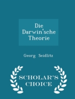 Darwin'sche Theorie - Scholar's Choice Edition