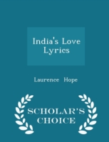 India's Love Lyrics - Scholar's Choice Edition
