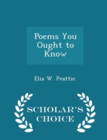Poems You Ought to Know - Scholar's Choice Edition