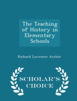 Teaching of History in Elementary Schools - Scholar's Choice Edition