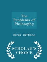Problems of Philosophy - Scholar's Choice Edition