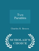 Two Parables - Scholar's Choice Edition