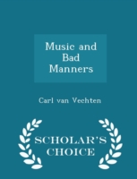 Music and Bad Manners - Scholar's Choice Edition