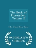 Book of Pluscarden, Volume II - Scholar's Choice Edition