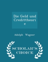 Geld Und Credittheorie - Scholar's Choice Edition