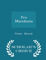 Pro Macedonia - Scholar's Choice Edition