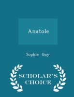 Anatole - Scholar's Choice Edition