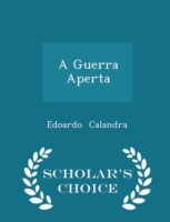 Guerra Aperta - Scholar's Choice Edition